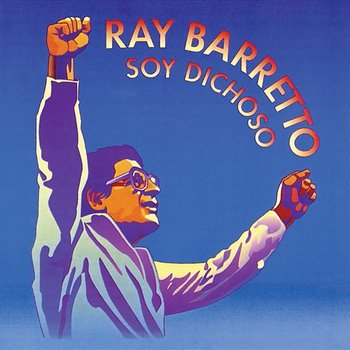 Soy Dichoso - Ray Barretto