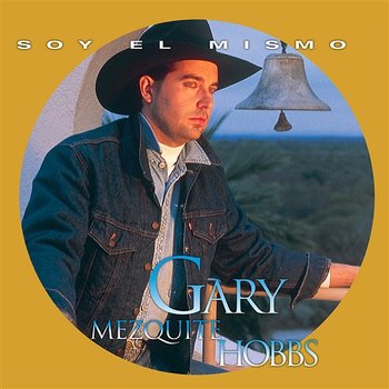 Soy El Mismo - Gary Hobbs