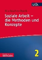 Soziale Arbeit - die Methoden und Konzepte - Braches-Chyrek Rita