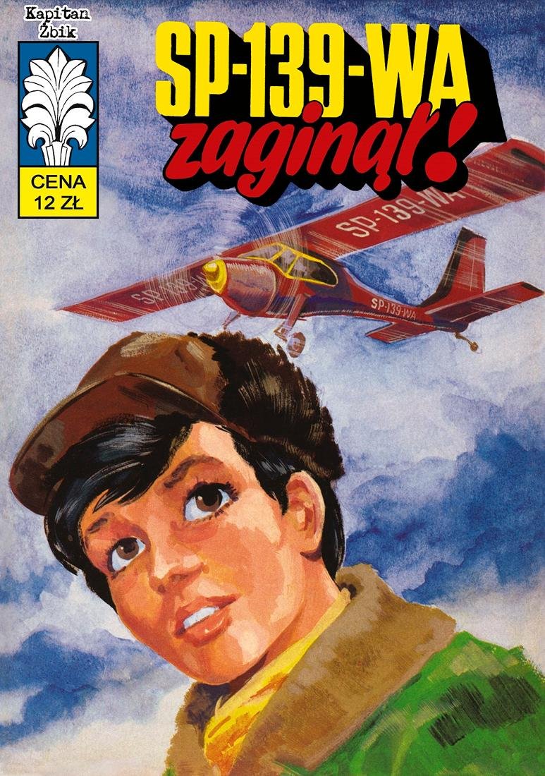 SP-139-WA zaginął! Kapitan Żbik. Zeszyt 38