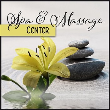 Spa & Massage Center - Music for Relaxation, Well-Being, Beauty, Healing, Meditation and Deep Sleep - Healing Touch Zone