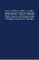 Space Microelectronics: Integrated Circuit Design for Space Applications - Belous Anatoly