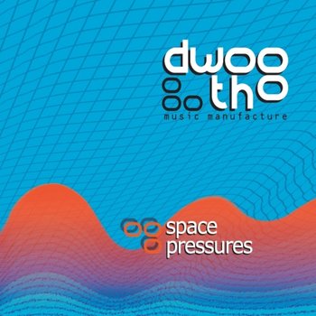 Space Pressures - Dwootho