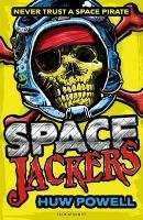 Spacejackers - Powell Huw