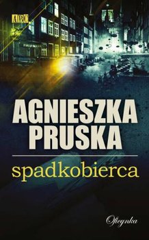 Spadkobierca - Pruska Agnieszka