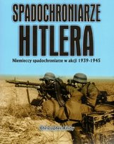 Spadochroniarze Hitlera Ailsby Christopher