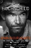 Spain in Our Hearts Hochschild Adam