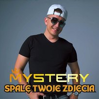 Spalę twoje zdjęcia Mystery
