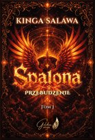 Spalona. Przebudzenie. Tom 1