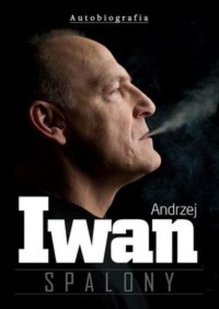 Spalony Andrzej Iwan Dedykacja autora - W opisie | Książka w Empik