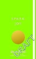 Spark Joy Kondo Marie