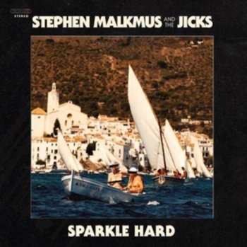 Sparkle Hard, płyta winylowa - The Malkmus, Stephen and Jicks