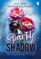 Sparkle & Shadow Kulpińska Natalia, Mist A.P.