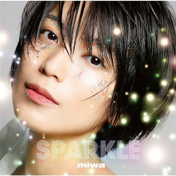 Sparkle - Miwa