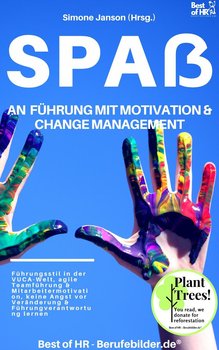 Spass an Fuhrung Motivation & Change Managment - Simone Janson
