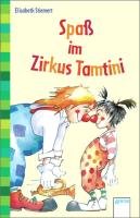 Spaß im Zirkus Tamtini - Stiemert Elisabeth