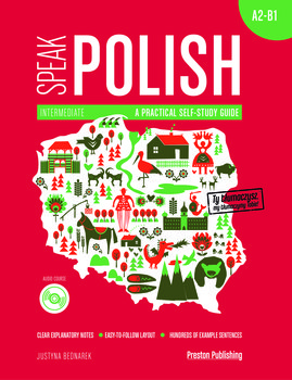 Speak Polish. A practical self study guide. Part 2 A2 B1 CD - Bednarek Justyna