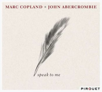 Speak To Me - Copland Marc, Abercrombie John