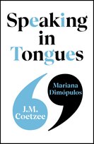 Speaking in Tongues Coetzee J. M.
