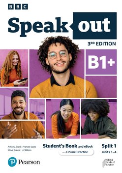 Speakout 3rd Edition B1+. Split 1. Student's Book + Podręcznik w wersji cyfrowej - JJ Wilson, Antonia Clare, Steve Oakes, Frances Eales