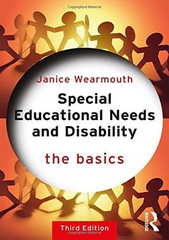 Special Educational Needs and Disability: The Basics - Wearmouth Janice