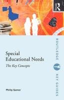 Special Educational Needs: The Key Concepts - Philip Garner