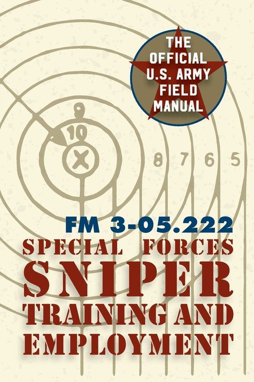 Special Forces Sniper Training and Employment - Special Operations ...