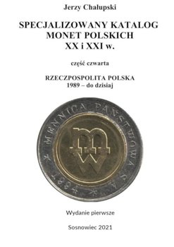 Specjalizowany katalog monet polskich. III RP - Chałupski Jerzy