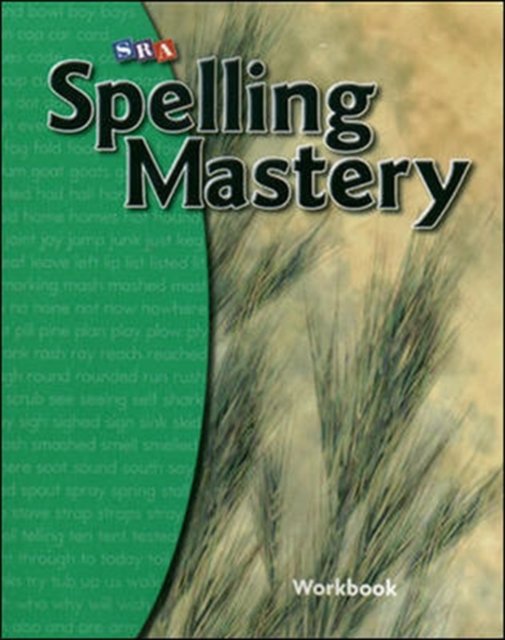 Spelling Mastery Level B. Student Workbook Opracowanie zbiorowe