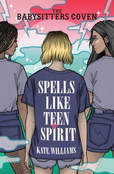 Spells Like Teen Spirit - Kate M. Williams