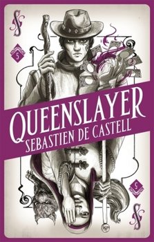 Spellslinger 5: Queenslayer - De Castell Sebastien