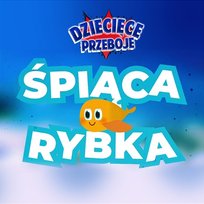Śpiąca rybka Dziecięce Przeboje