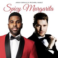 Spicy Margarita Jason Derulo & Michael Bublé