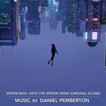 Spider-Man: Into the Spider-Verse (Original Score) - Daniel Pemberton