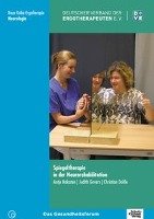 Spiegeltherapie in der Neurorehabilitation Bieniok Antje, Govers Judith, Dohle Christian