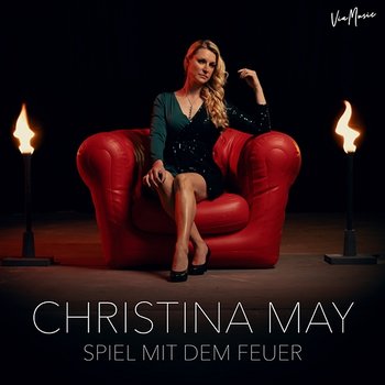 Spiel mit dem Feuer - Christina May