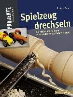 Spielzeug drechseln Raffan Richard