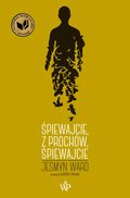 Śpiewajcie, z prochów, śpiewajcie - ebook epub - Ward Jesmyn