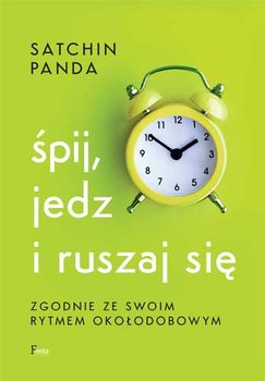 Śpij, jedz i ruszaj się zgodnie ze swoim rytmem okołodobowym - Panda Satchin