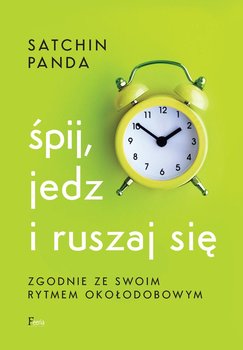 Śpij, jedz i ruszaj się zgodnie ze swoim rytmem okołodobowym - Panda Satchin