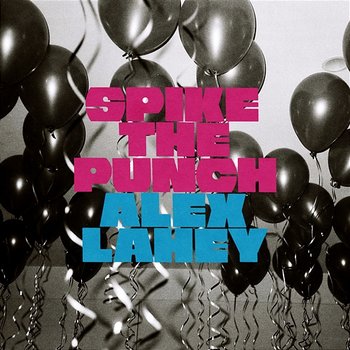 Spike The Punch - Alex Lahey