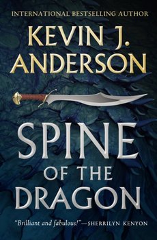 Spine of the Dragon. Wake the Dragon #1 - Anderson Kevin J.