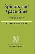 Spinors and Space-Time: Volume 1, Two-Spinor Calculus and Relativistic Fields - Rindler Wolfgang, Penrose Roger