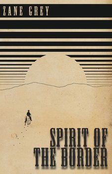 Spirit of the Border - Grey Zane