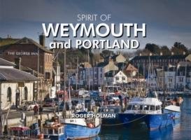 Spirit of Weymouth and Portland - Holman Roger