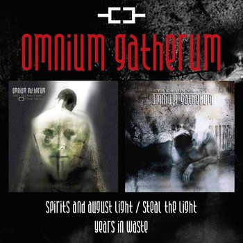 Spirits And August Light / Steal The Light Years In Waste - Omnium Gatherum