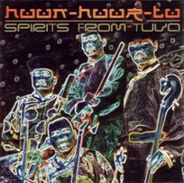 Spirits From Tuva Huun-Huur-Tu