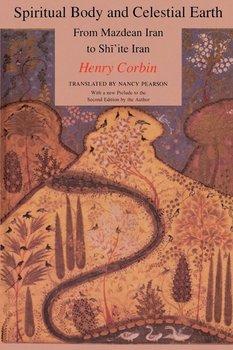Spiritual Body and Celestial Earth - Corbin Henry