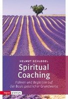 Spiritual Coaching - Schlegel Helmut
