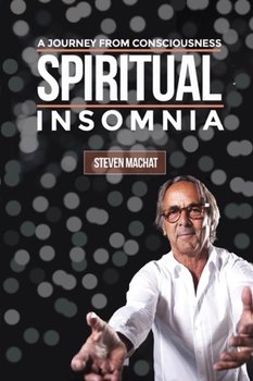 Spiritual Insomnia - Machat Steven